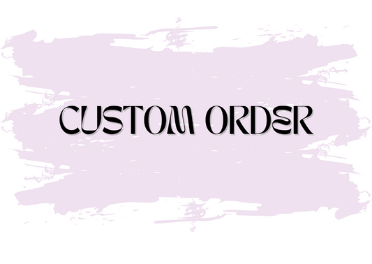 Custom Order
